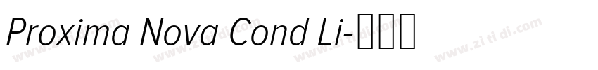 Proxima Nova Cond Li字体转换 Proxima Nova Cond Li字体转换